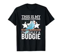 Budgerigar This is My Human Costume I'm Really A Budgie T-Shirt