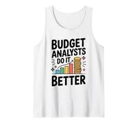 Budget Analysts Do It Better, Finance, Accounting Finance Tank Top