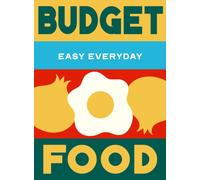 Budget Food : 180 simple triple-tested recipes