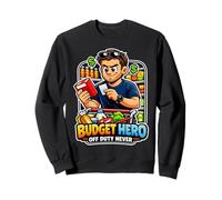 Budget Hero Off Duty Never Sweatshirt