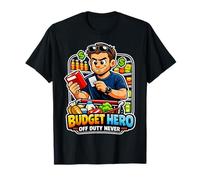 Budget Hero Off Duty Never T-Shirt