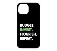Budget Invest Flourish Repeat Financial Turnaround Case for iPhone 15