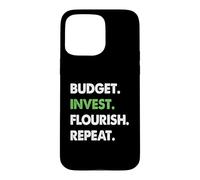 Budget Invest Flourish Repeat Financial Turnaround Case for iPhone 15 Pro Max