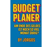 Budget Planer: Am Ende des Geldes ist noch so viel Monat übrig?