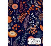Budget Planner 2026: Financial Expense Tracker to Record and Track Your Bills Expenses & Savings for One Year From January 2026 to December 2026...Gift for Women & Men - Flowers Background