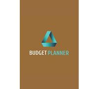 Budget Planner: A Simple Budget Planner For Total Financial Freedom.(Gift For The Financially Literate)