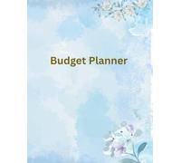 Budget Planner: Monthly Budget Tracker, Expense Log, Debt Payoff & Notes Journal: Take Control of Your Finances with Simple Monthly Planning, Expense Tracking, and Debt Reduction