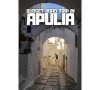 Budget Road Trip in Apulia