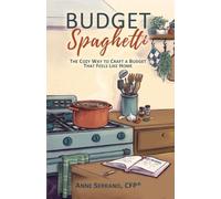 Budget Spaghetti: The Cozy Way to Craft a Budget That Feels Like Home