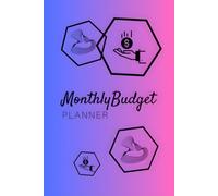 Budget Today, Thrive Tomorrow: A Monthly Budget Planner for Income Tracking, Expense Management, Savings Goals and Financial Organization