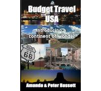 Budget Travel USA: Introducing a continent of wonder