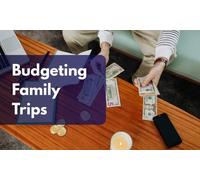 Budgeting Family Trips
