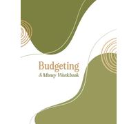 Budgeting & Money Workbook: Finance Monthly Budget Planner, Weekly Expense Tracker, Bill Organizer, Journal Notebook. 12-Month Undated Business and ... Notebook. Large Size 8.5"x 11", 149 pages.