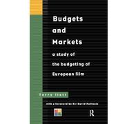 Budgets and Markets: A Study of the Budgeting of European Films (Blueprint)