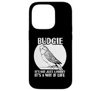 Budgie It's not just a hobby it's a way if life - Parakeet Case for iPhone 14 Pro