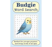 Budgie Word Search: Fun Budgie Word Searches for All - Easy to Read Puzzles About Budgies, Beaks, and Birdy Fun - 50+ Brain-Boosting Games for Bird Lovers