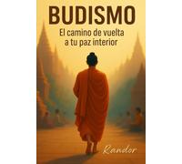 Budismo: El camino de vuelta a tu paz interior