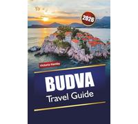 BUDVA TRAVEL GUIDE 2026: Discover Montenegro’s Beaches, Hidden Gems, Nightlife, and Local Cuisine with Tips for First-Time Visitors