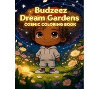 Budzeez Dream Gardens Coloring Book: A Whimsical Coloring Adventure Through Magical Gardens