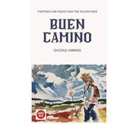 Buen Camino: Paintings and Poems from the Pilgrim Road