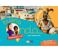 Buena Onda Collège Espagnol LV2 4e 2017 Manuel de l'élève: Livre de l'élève