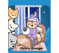 Buenas Noches Gato: A Bilingual Children's Bedtime Book Ages 3-7