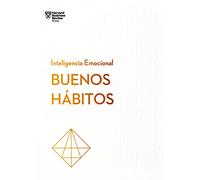 Buenos Hábitos. Serie Inteligencia Emocional HBR (Good Habits Spanish Edition)