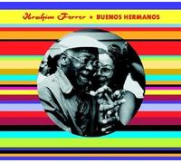 Buenos Hermanos Import edition by Ferrer,Ibrahim (2006) Audio CD by Unknown (0100-01-01j