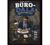 BÜRO-DALA: Das humorvolle Mandala-Malbuch für Bürohelden