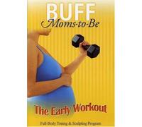 Buff Moms to Be: The Early Workout [DVD] [Region 1] [US Import] [NTSC]