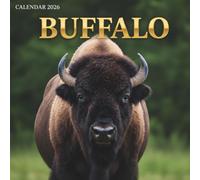 Buffalo 2026 Calendar: A Powerful Journey Through the Year with the Mighty Buffalo