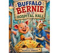Buffalo Bernie And The Hospital Hall