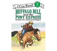 Buffalo Bill and the Pony Express (I Can Read Level 3)
