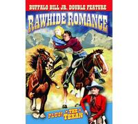 Buffalo Bill Jr. Double Feature: Rawhide Romance (1934) / The Texan (1932)