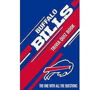 Buffalo Bills Trivia Quiz Book: The One With All The Questions