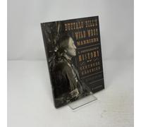 Buffalo Bill's Wild West Warriors: A Photographic History by Gertrude Kasebier