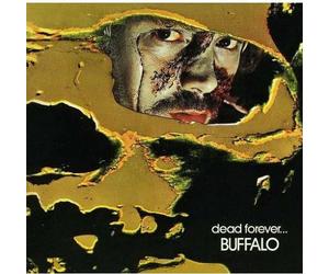 Buffalo - Dead Forever -Reissue-