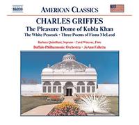 Buffalo Po:Falletta - GRIFFES: Pleasure Dome of Kubla Khan / The White Peacock