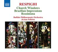 Buffalo Po:Falletta - RESPIGHI: Church Windows, Brazilian Impressions