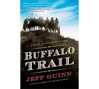 Buffalo Trail: A Novel of the American West