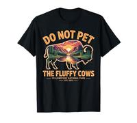 Buffalo Yellowstone National Do Not Pet The Fluffy Cow Bison T-Shirt