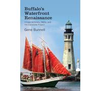 Buffalo's Waterfront Renaissance: Citizen Activists, NGOs, and the Canalside Project (Excelsior Editions)