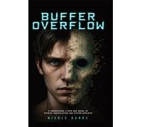 Buffer Overflow: A Progression LitRPG War Novel of Physics Manipulation and System Exploits: 2 (The Glitch Hunter Chronicles)