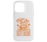 Buffet Ballet Taste Encore Funny Autumn Pie Humor Food Case for iPhone 14 Pro Max