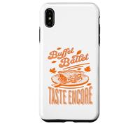 Buffet Ballet Taste Encore Funny Autumn Pie Humor Food Case for iPhone XS Max