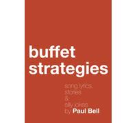 Buffet Strategies: Song lyrics, stories & silly jokes