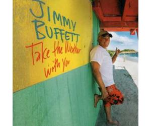 Buffett, Jimmy - Take The Weather With You