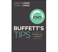 Buffett's Tips : A Guide to Financial Literacy and Life