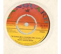 BUFFY SAINTE MARIE - BUFFY SAINTE MARIE - I'M GONNA BE A COUNTRY GIRL AGAIN - 7 inch vinyl / 45