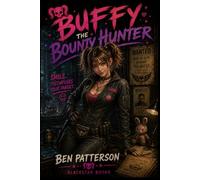 Buffy the Bounty Hunter: Underestimated